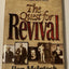 The Quest for Revival: Experiencing Great Revivals of the Past, Empowering You for God's Move Today!