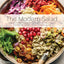 The Modern Salad: Innovative New American and International Recipes Inspired by Burma's Iconic Tea Leaf Salad