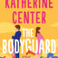 The Bodyguard: A Novel