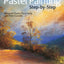 Pastel Painting Step-by-Step