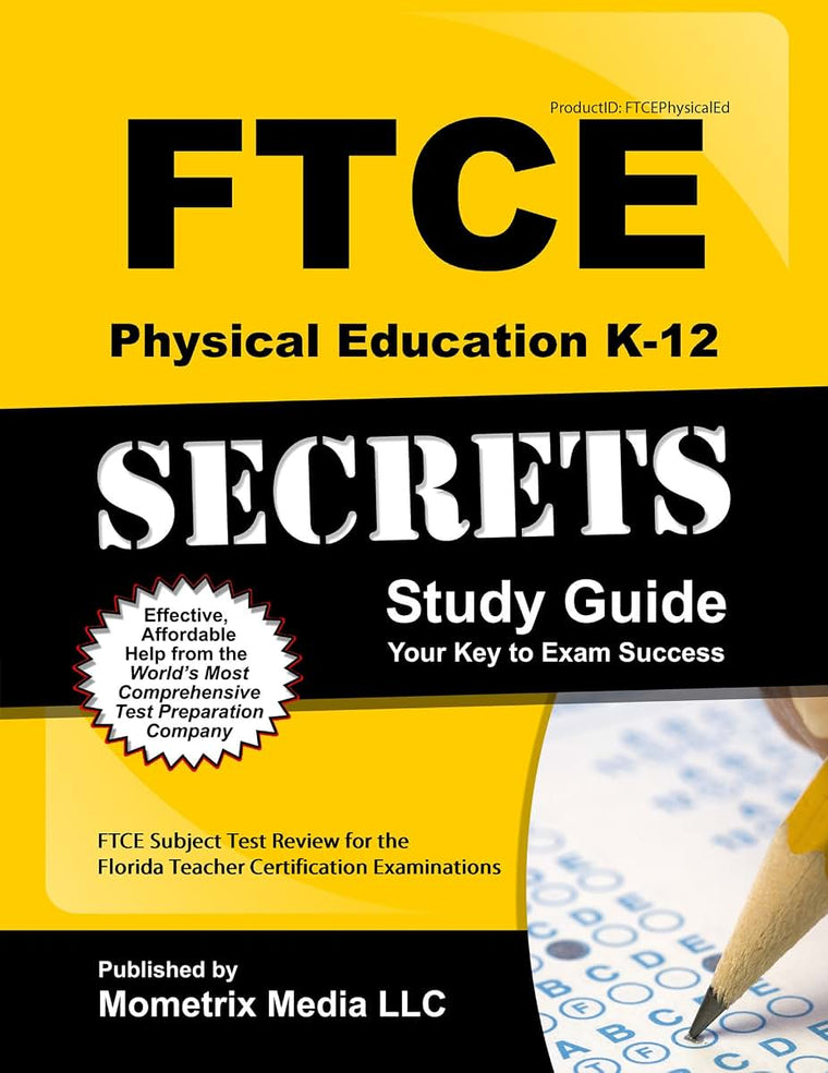 FTCE Physical Education K-12 Secrets Study Guide: FTCE Test Review for the Florida Teacher Certification Examinations