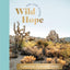 Wild Hope: A 30-Day Devotional to Overcome Life’s Challenges – Interactive Devotions with Bible Verses, Guided Questions, and Creative Exercises (One Step Closer)
