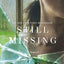Still Missing A Novel