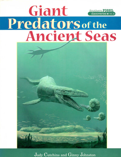 Giant Predators of the Ancient Seas (Southern Fossil Discoveries)