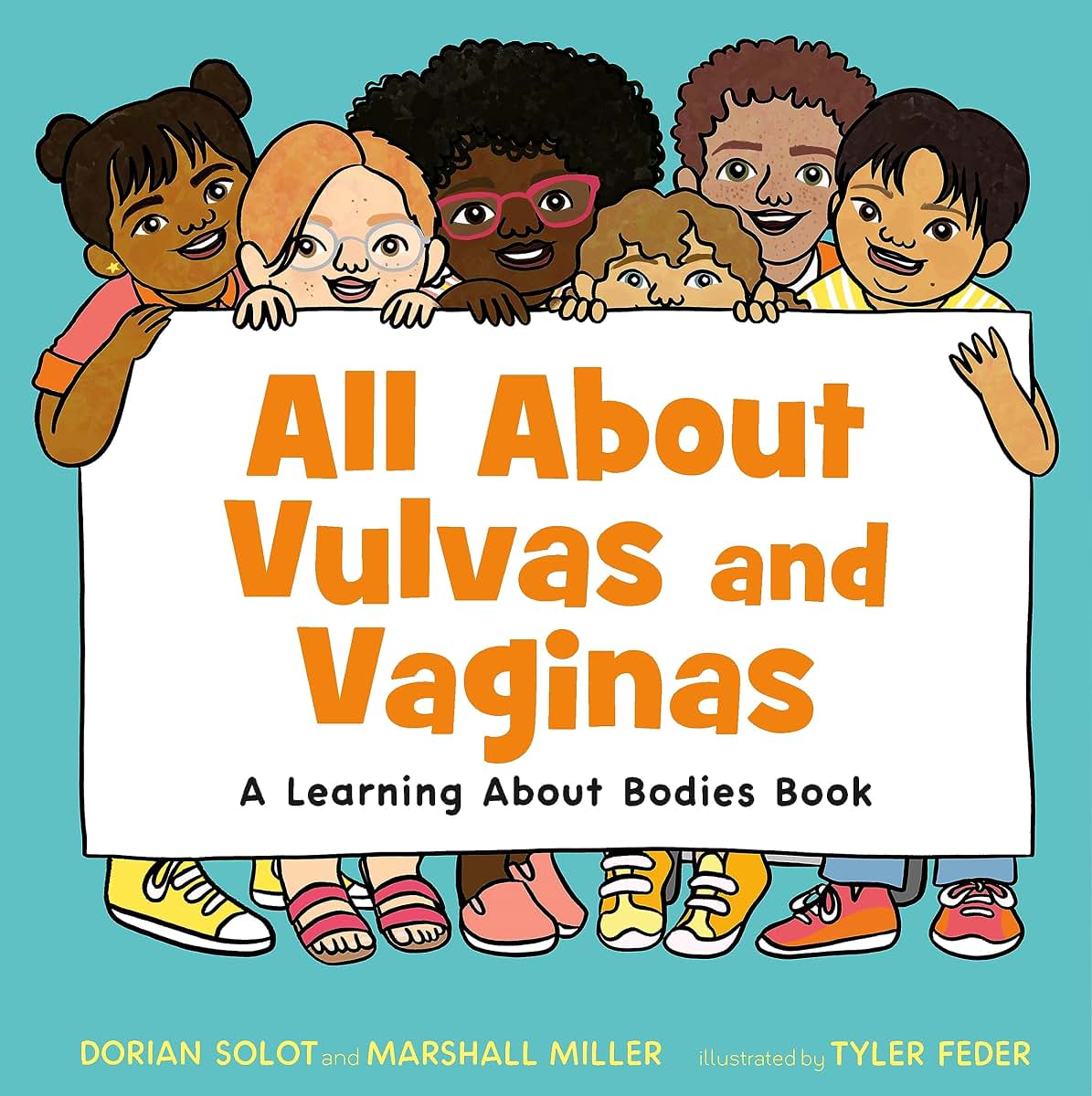 All About Vulvas and Vaginas: A Learning About Bodies Book
