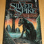 The Silver Spike: The Chronicles of the Black Company