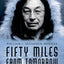Fifty Miles from Tomorrow: A Memoir of Alaska and the Real People