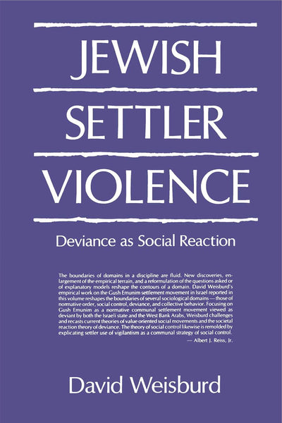Jewish Settler Violence: Deviance as Social Reaction