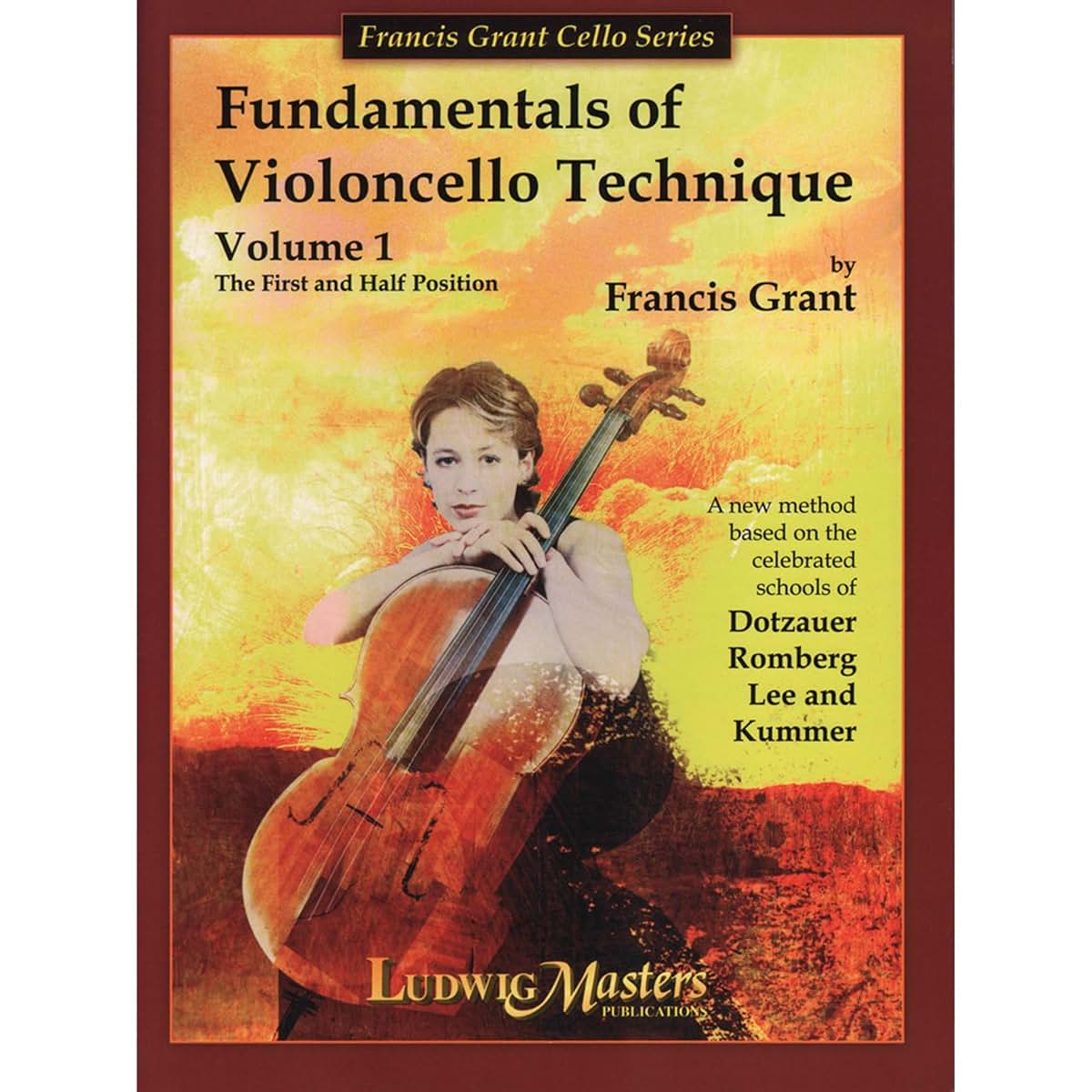 Fundamentals of Violoncello Technique Bk. 1 (Francis Grant Cello Series)