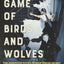 A Game of Birds and Wolves: The Ingenious Young Women Whose