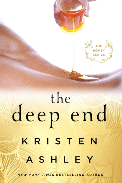 The Deep End: The Honey Series (The Honey Series, 1)