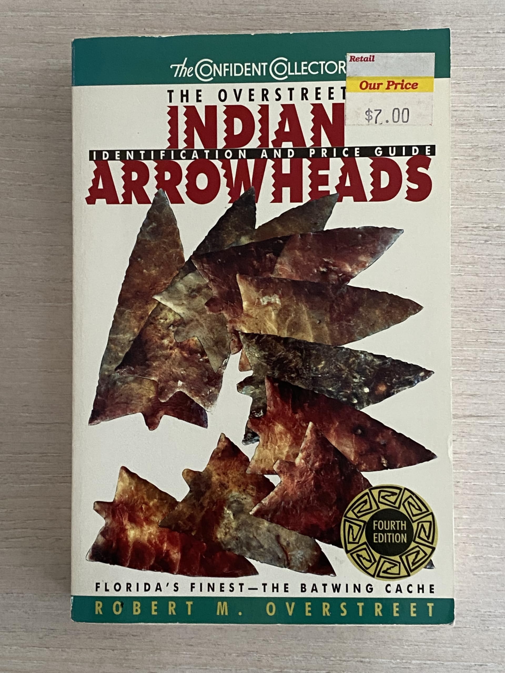The Overstreet Indian Arrowheads: Identification and Price Guide