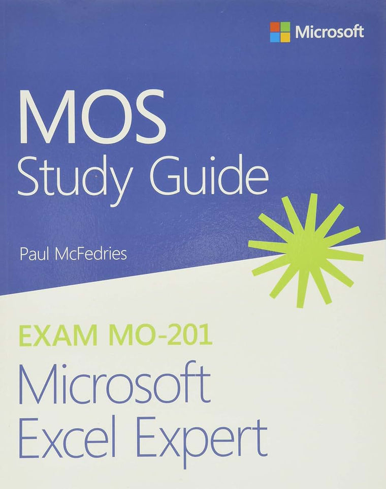 MOS Study Guide for Microsoft Excel Expert Exam MO-201