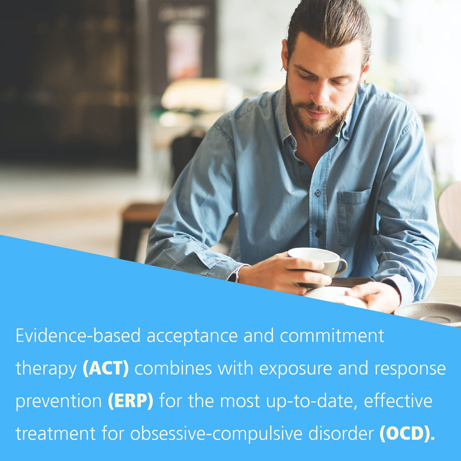 The ACT Workbook for OCD: Mindfulness, Acceptance, and Exposure Skills to Live Well with Obsessive-Compulsive Disorder