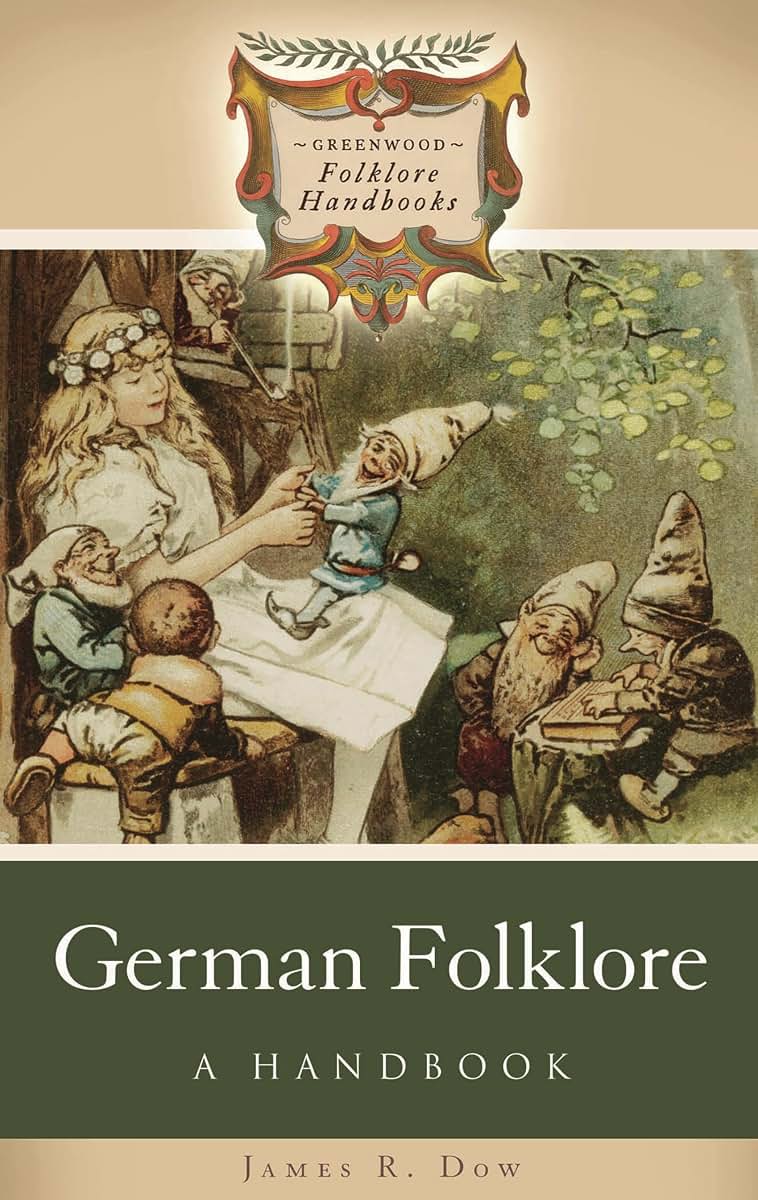 German Folklore: A Handbook (Greenwood Folklore Handbooks)