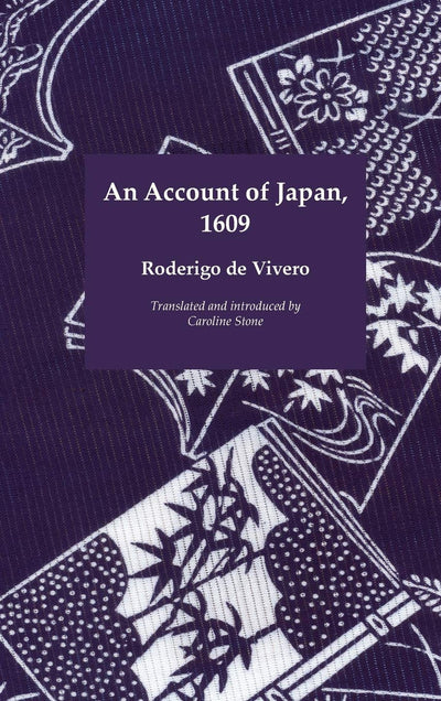An Account of Japan, 1609 (Travellers in the Wider Levant)