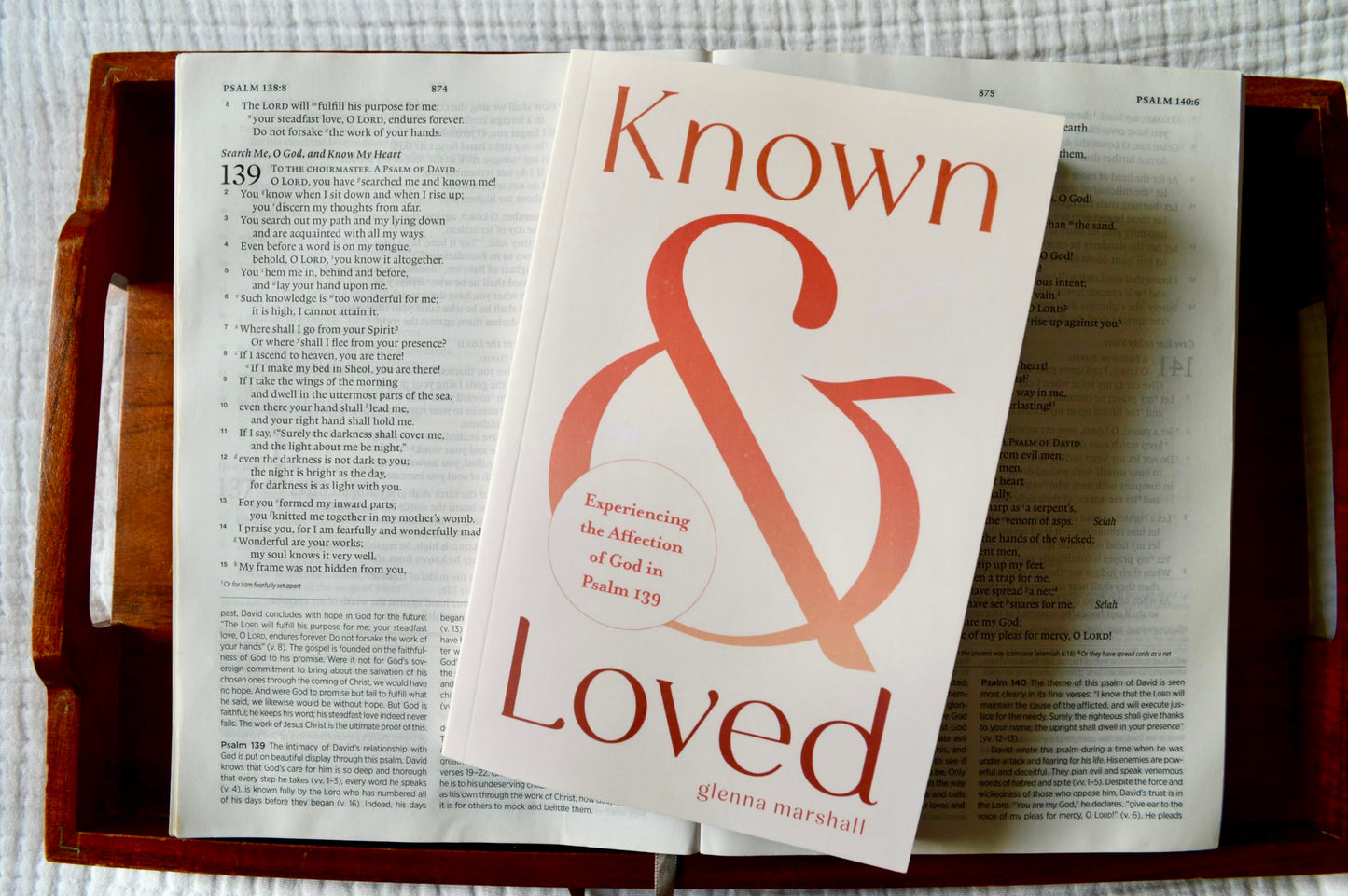 Known and Loved: Experiencing the Affection of God in Psalm 139