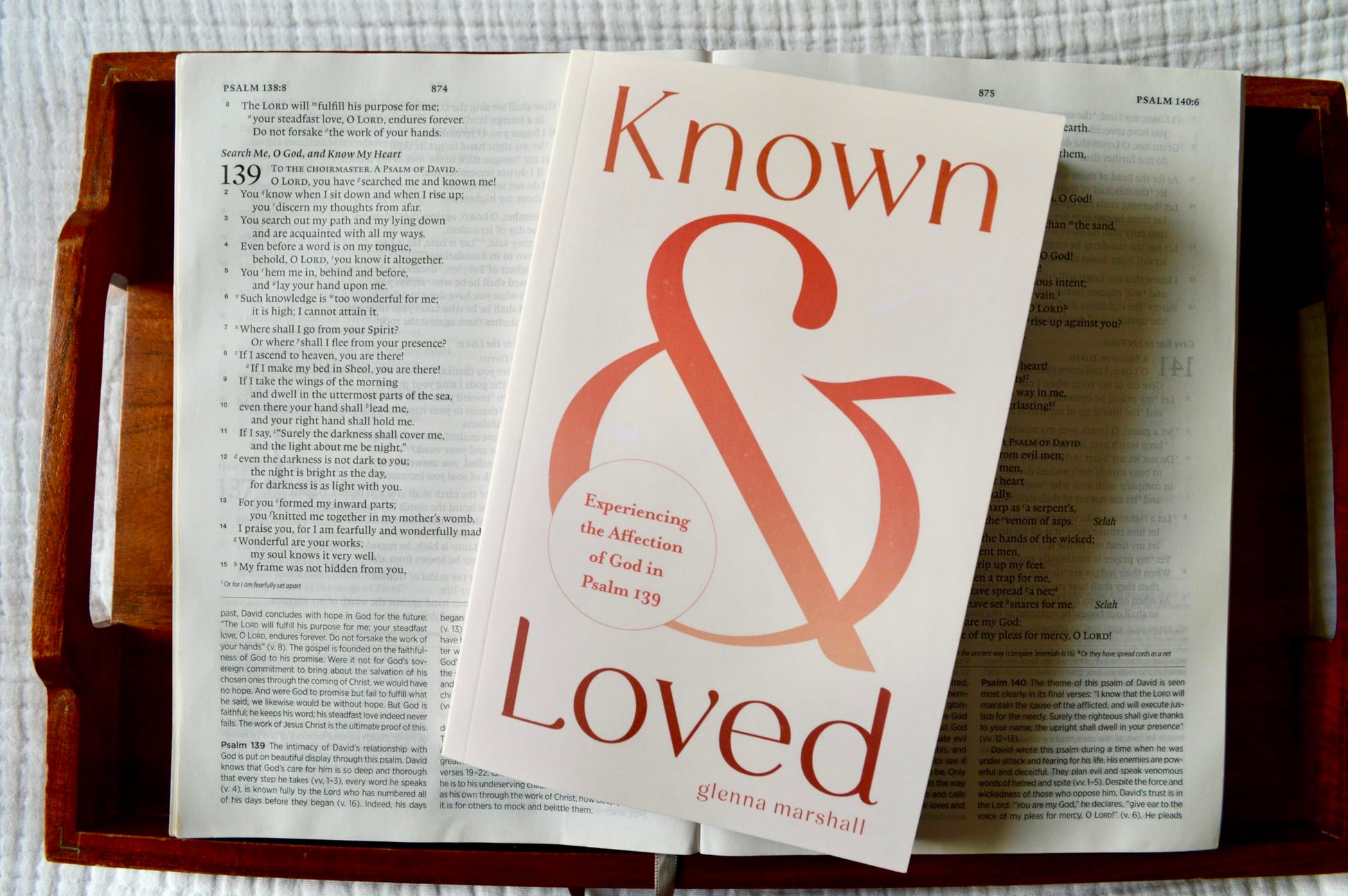 Known and Loved: Experiencing the Affection of God in Psalm 139