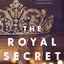 The Royal Secret: A Novel by Lucinda Riley