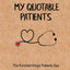 My Quotable Patients - The Funniest Things Patients Say: A Journal to collect Quotes, Memories, and Stories of your Patients, Graduation Gift for Nurses, Doctors or Nurse Practitioner Funny Gift