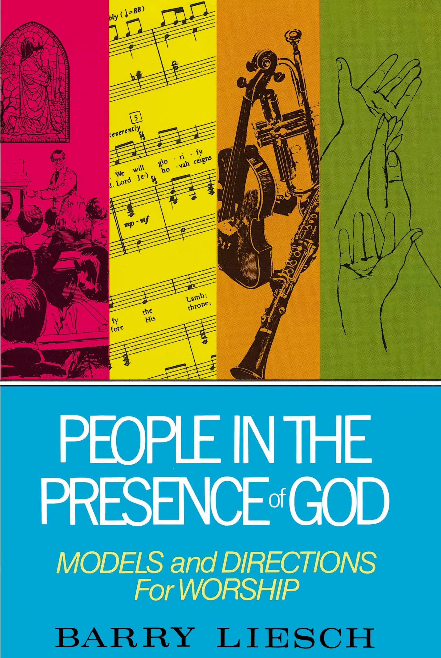People in the Presence of God by Liesch, Barry
