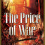 The Price of War: An Autumn War, The Price of Spring (Long Price Quartet)
