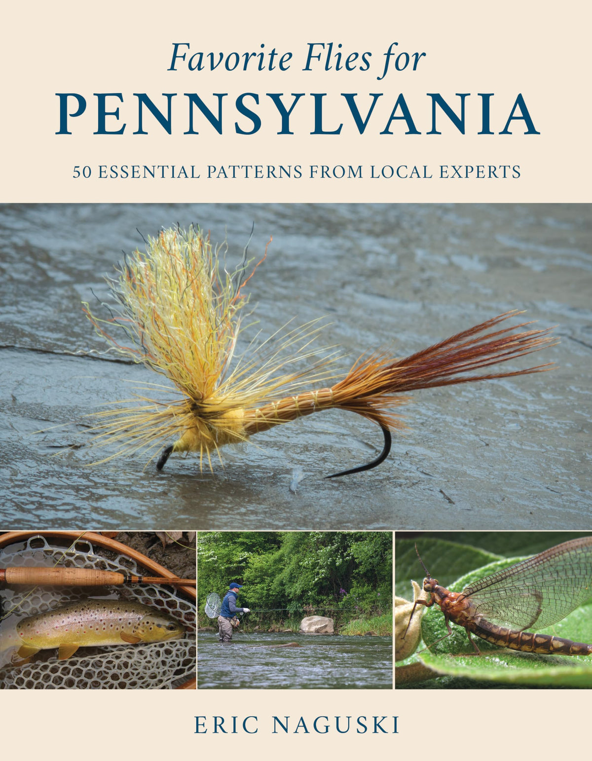 Favorite Flies for Pennsylvania: 50 Essential Patterns from Local Experts (Volume 2) (Favorite Flies, 2)