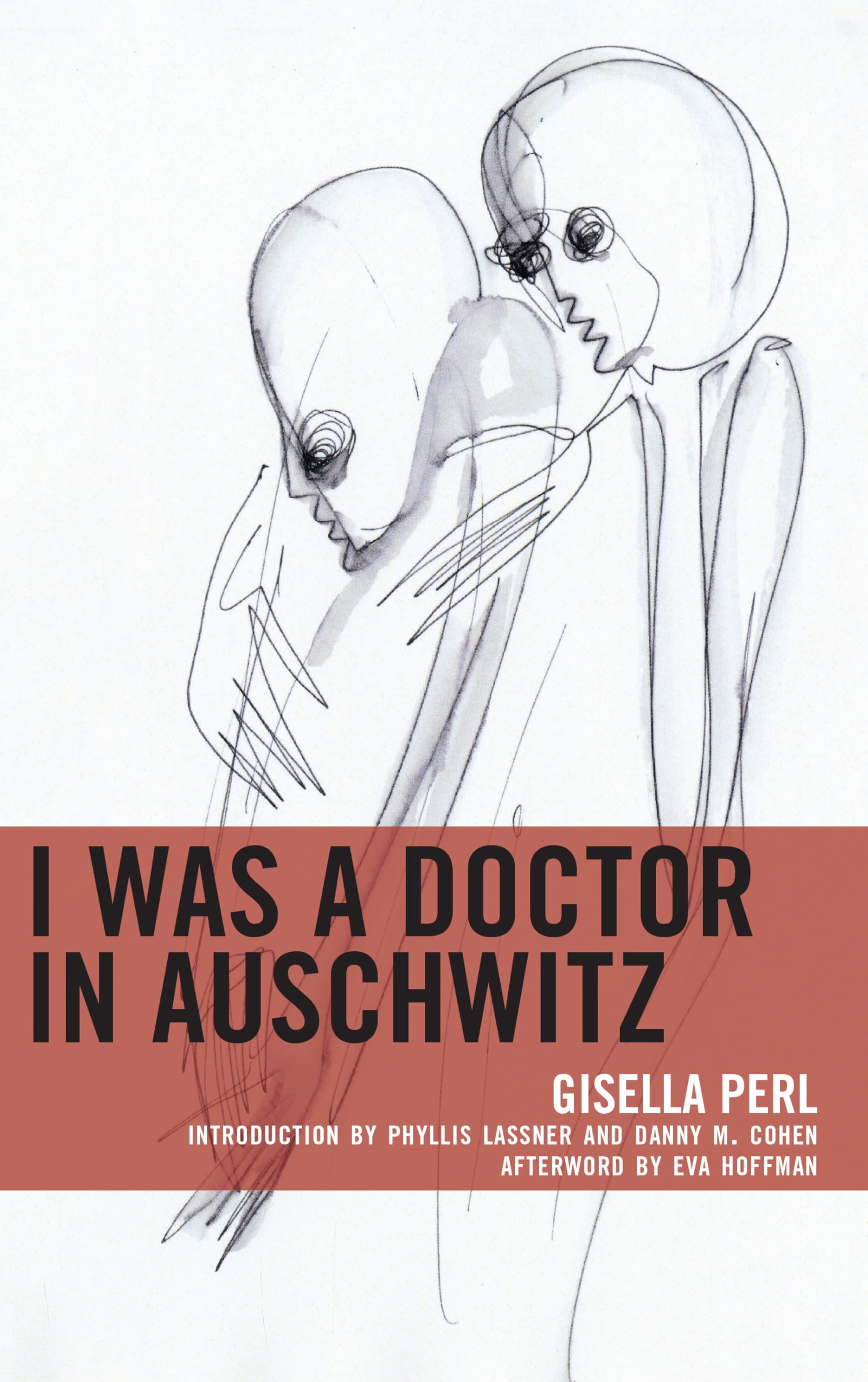 I Was a Doctor in Auschwitz (Bloomsbury Studies in Jewish Literature)