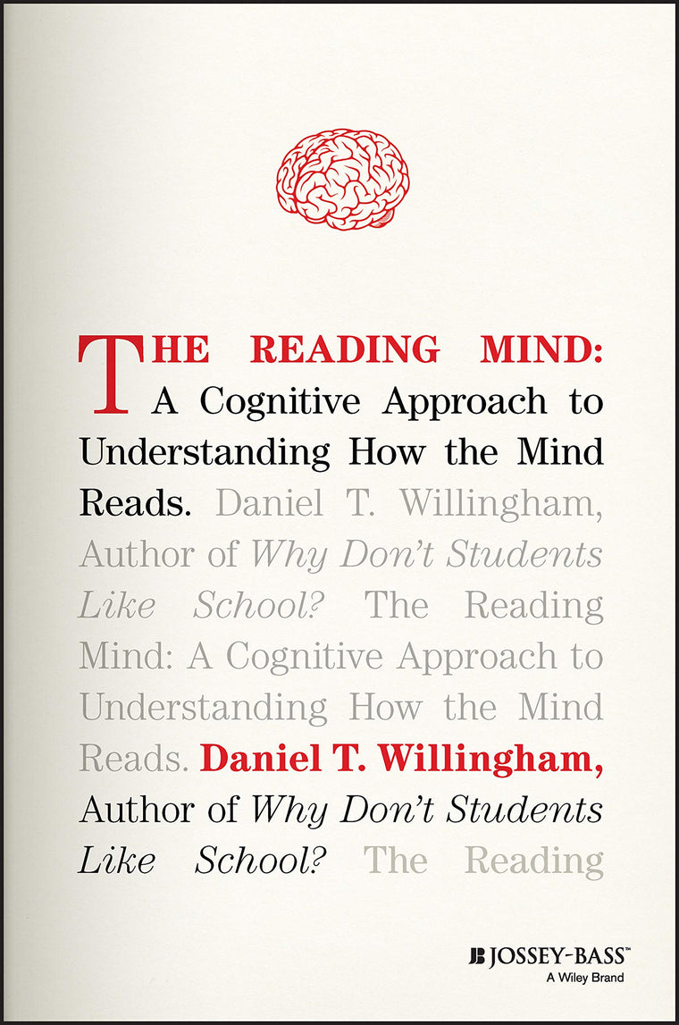 The Reading Mind: A Cognitive Approach to Understanding How the Mind Reads