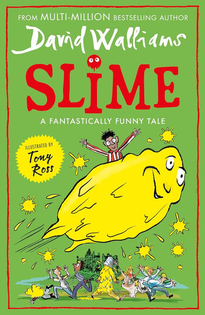 Slime: The mega laugh-out-loud children's book from No. 1 bestselling author David Walliams.