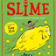 Slime: The mega laugh-out-loud children's book from No. 1 bestselling author David Walliams.