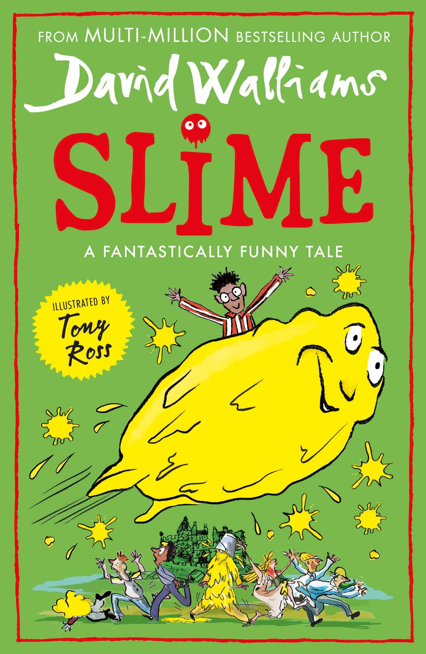 Slime: The mega laugh-out-loud children's book from No. 1 bestselling author David Walliams.