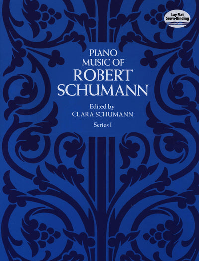 Piano Music of Robert Schumann, Series I (Dover Classical Piano Music)