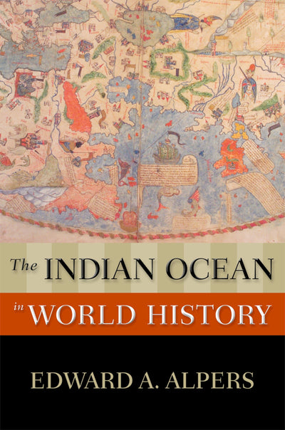 The Indian Ocean in World History (New Oxford World History)
