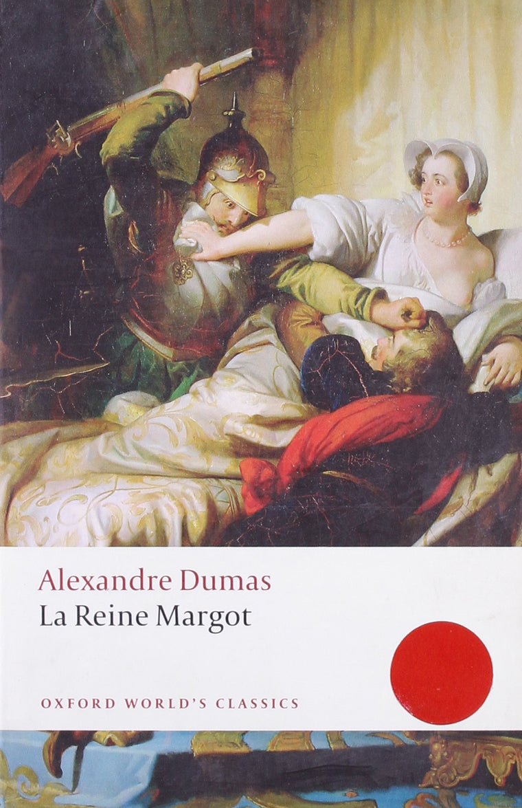La Reine Margot (Oxford World's Classics)