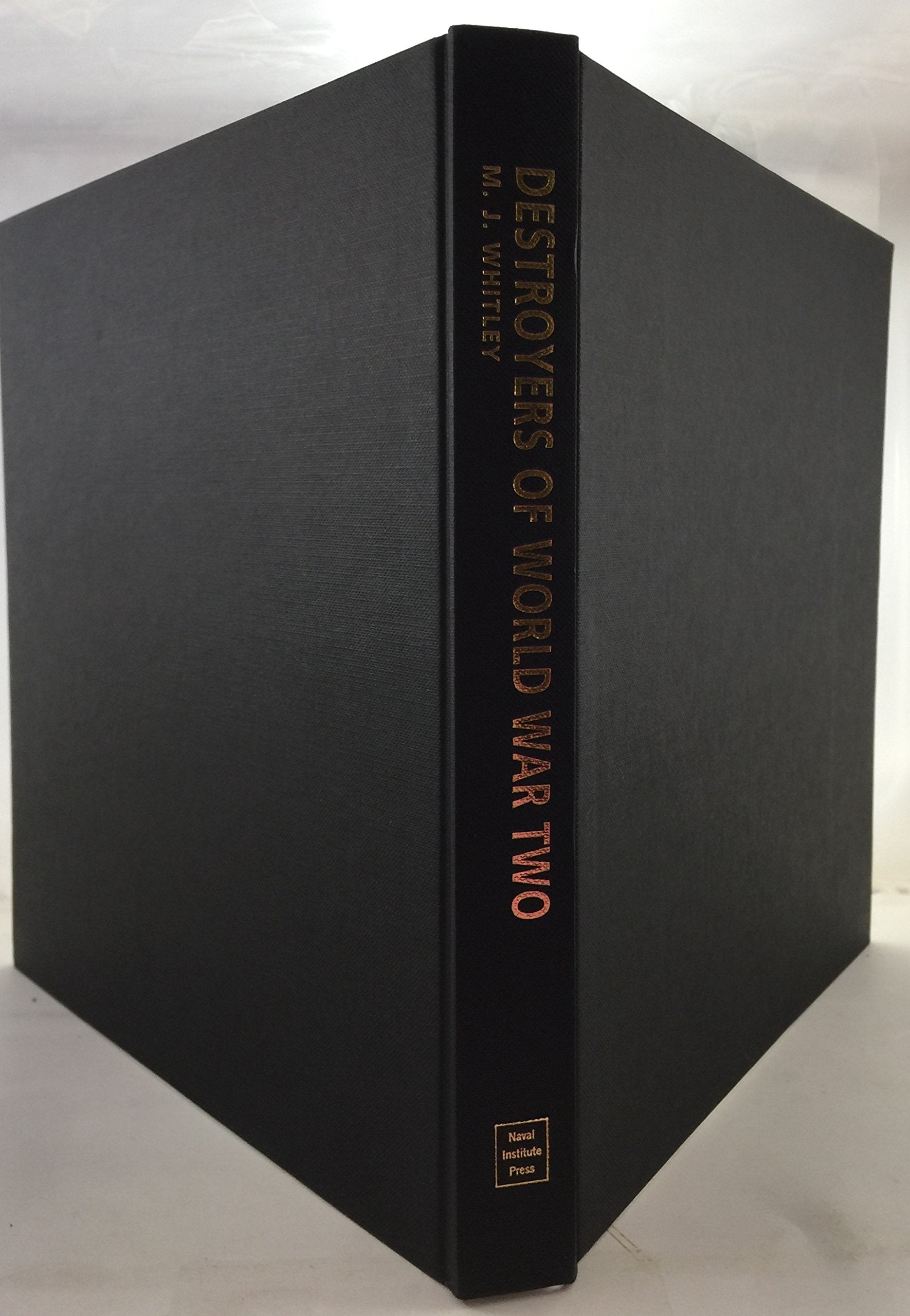 Destroyers of World War Two: An International Encyclopedia