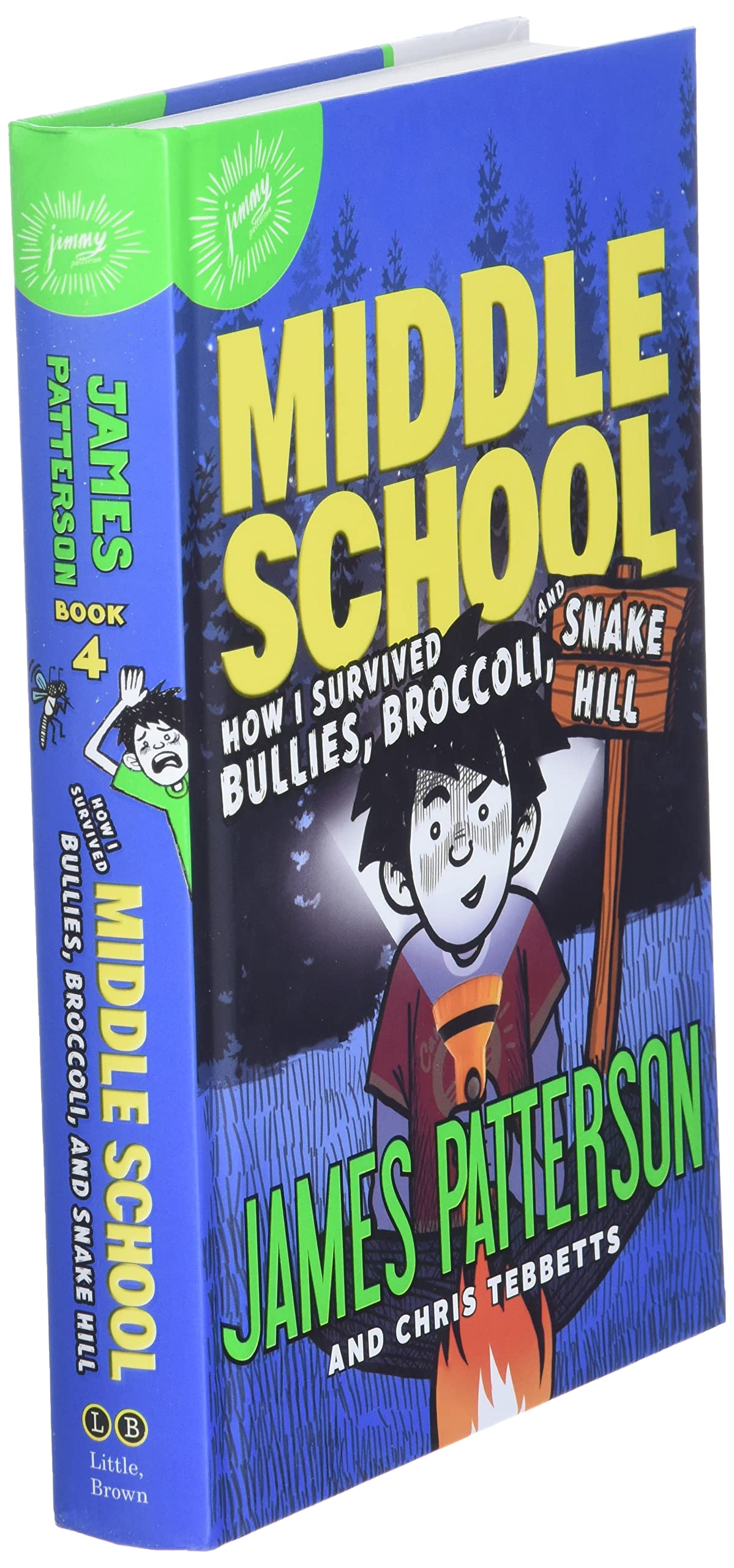 Middle School: How I Survived Bullies, Broccoli, and Snake Hill (Middle School, 4)