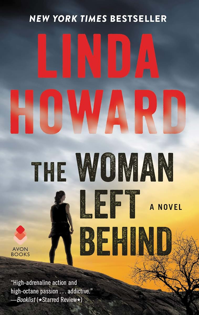 The Woman Left Behind: An Edge-of-Your-Seat Action Romance of Black Ops and Covert Ops Survival