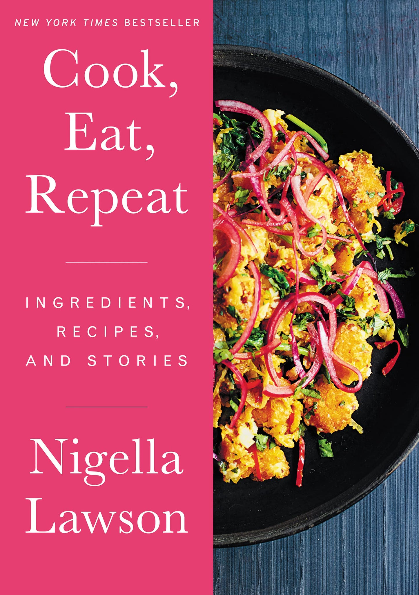 Cook, Eat, Repeat: Ingredients, Recipes, and Stories by Laws