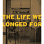 The Life We Longed For: Danchi Housing and the Middle Class Dream in Postwar Japan