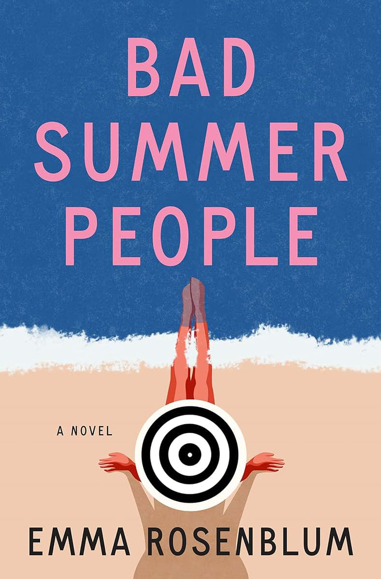 Bad Summer People: A Novel