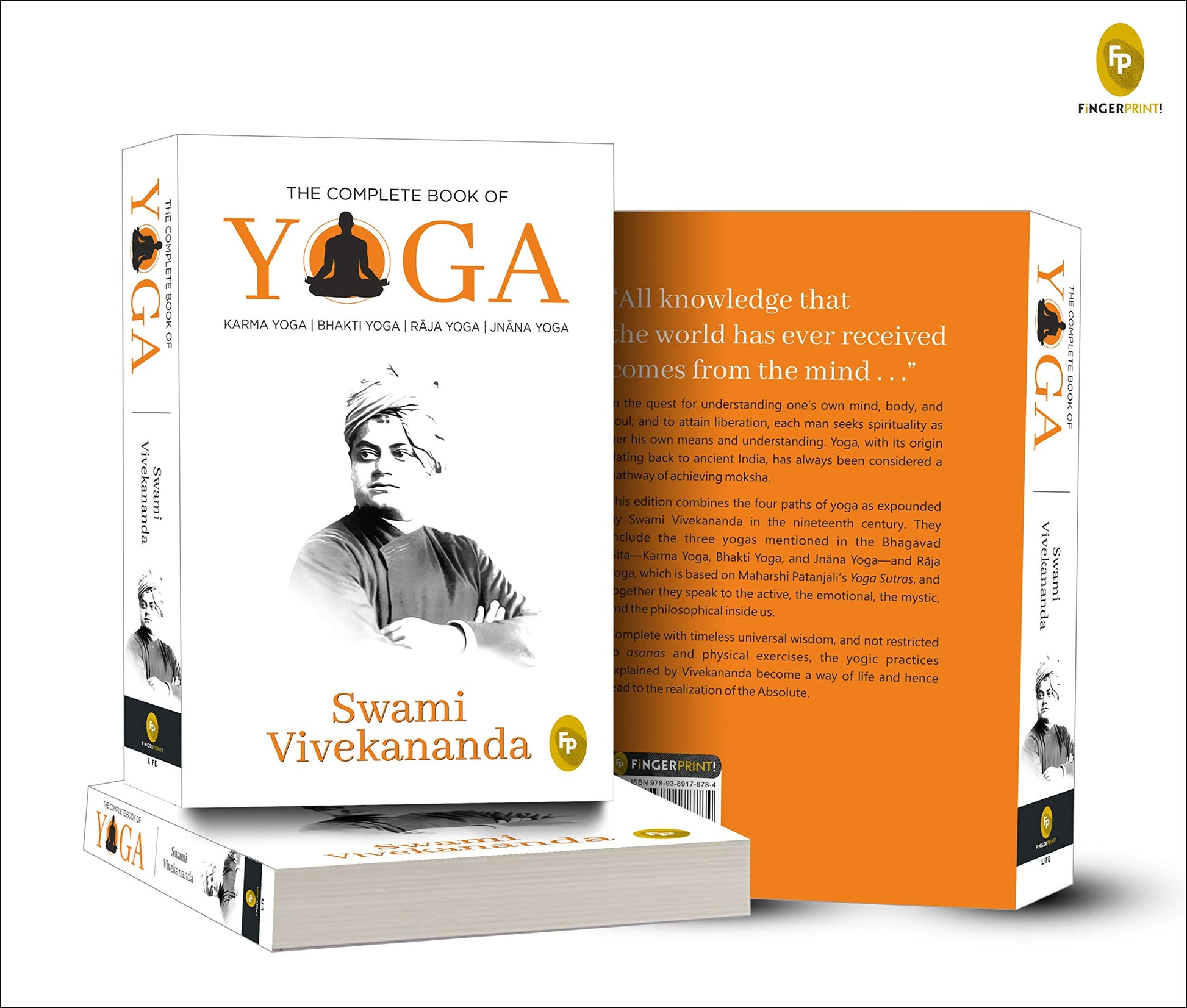 Complete Book of Yoga: Karma Yoga, Bhakti Yoga, Raja Yoga, Jnana Yoga, The