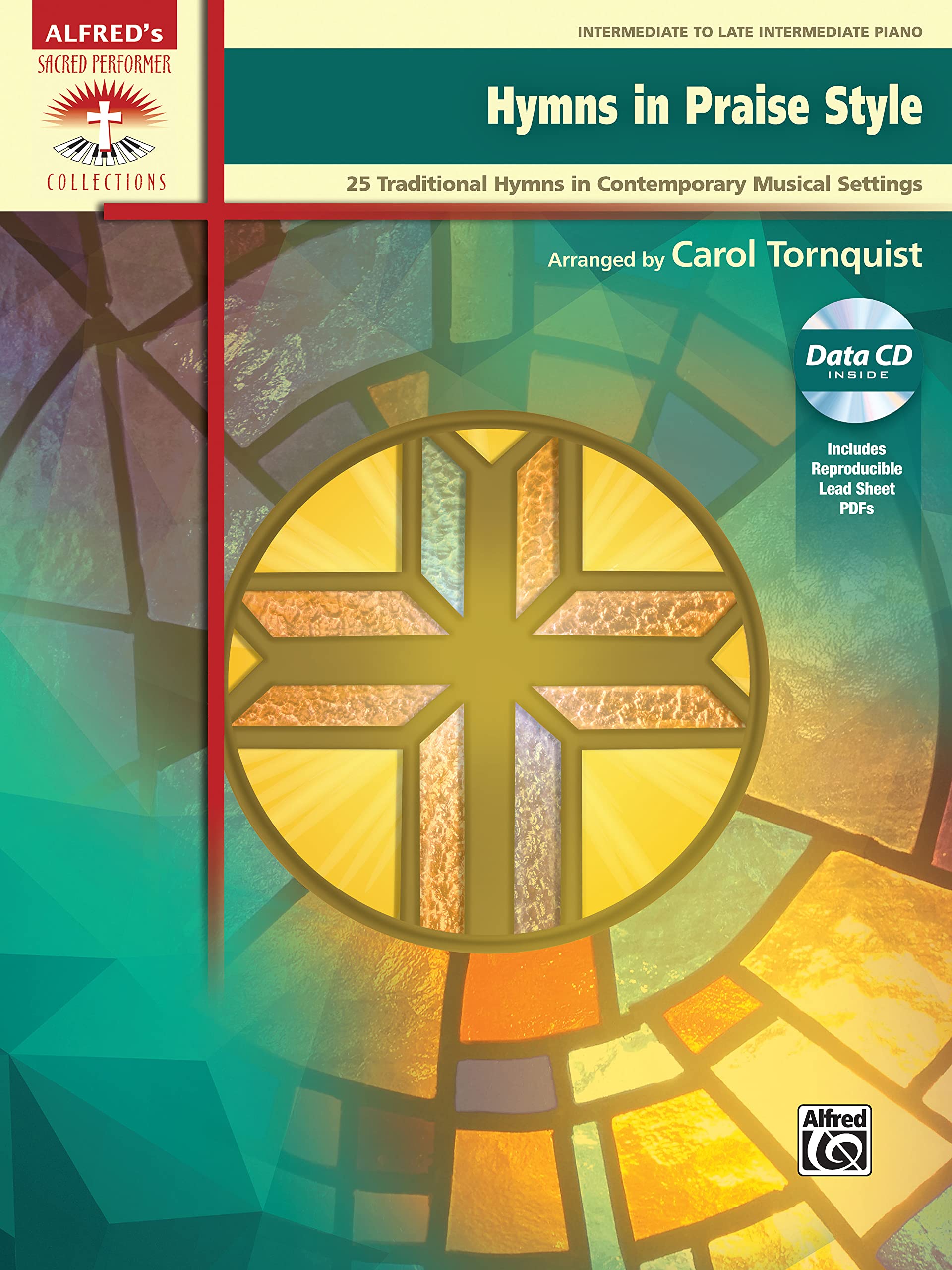 Hymns in Praise Style: 25 Traditional Hymns in Contemporary Musical Settings, Book & CD (Sacred Performer Collections)