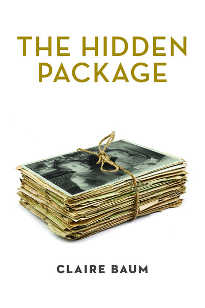 The Hidden Package (The Azrieli Series of Holocaust Survivor Memoirs, 23)