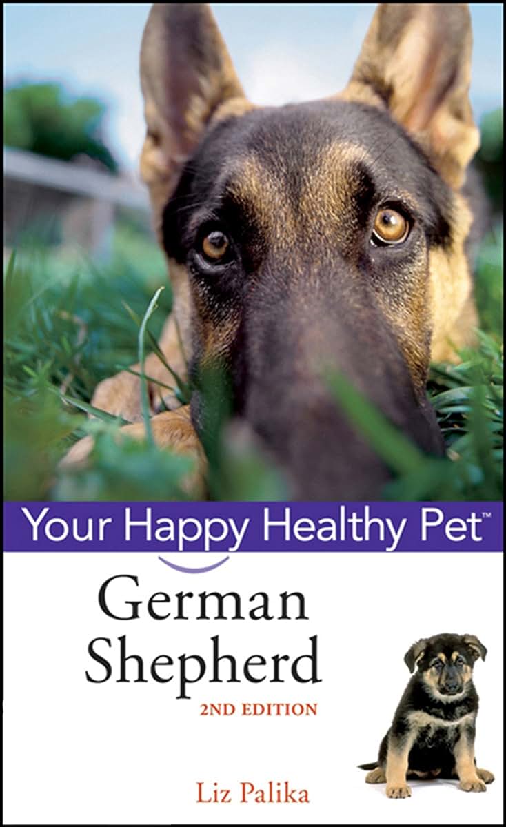 German Shepherd Dog: Your Happy Healthy Pet (Your Happy Healthy Pet, 102)