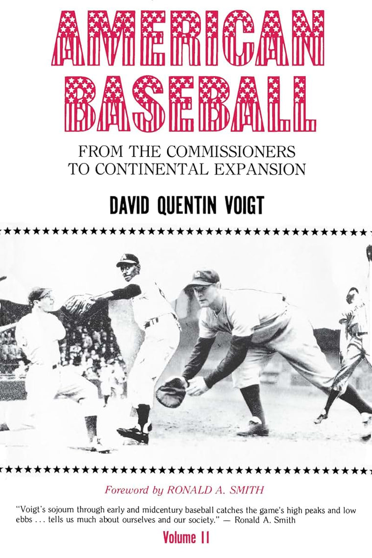 American Baseball. Vol. 2: From the Commissioners to Continental Expansion (American Baseball Series)