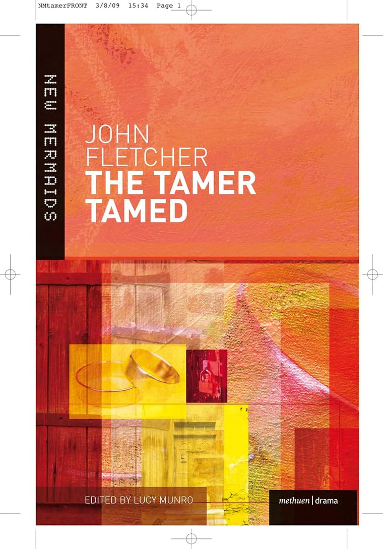 The Tamer Tamed (New Mermaids)