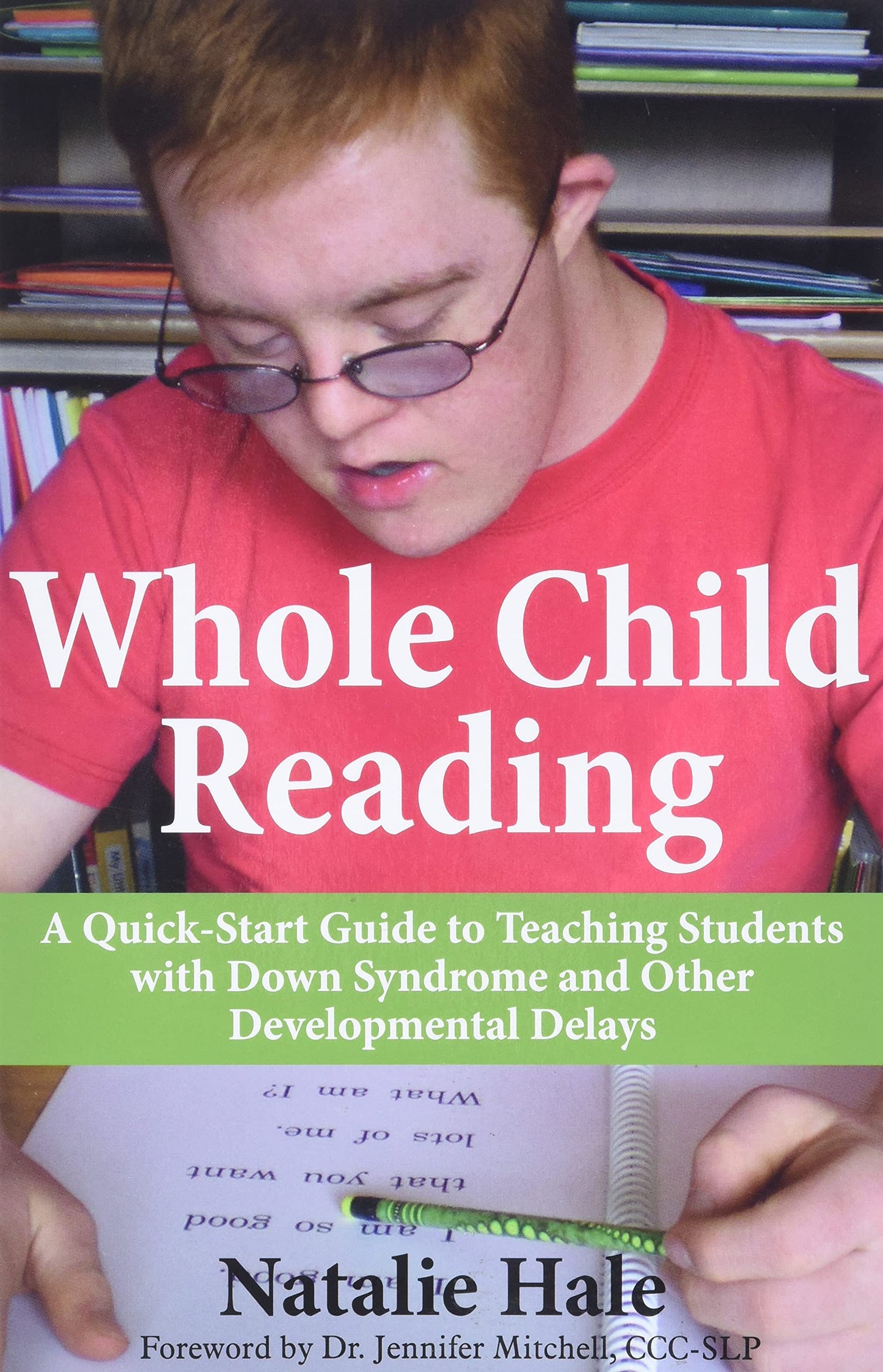 Whole Child Reading: A Quick-Start Guide to Teaching Student