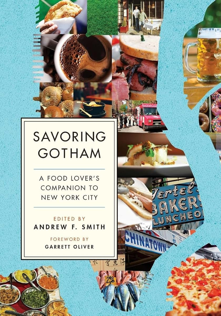 Savoring Gotham: A Food Lover's Companion to New York City