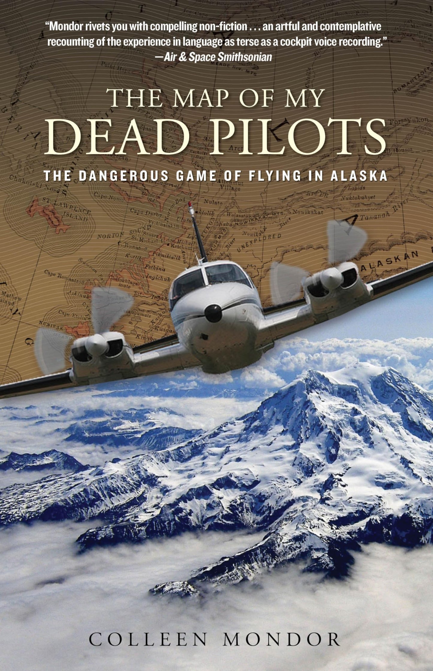 Map of My Dead Pilots: The Dangerous Game of Flying In Alask